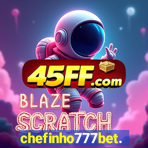 chefinho777bet.com