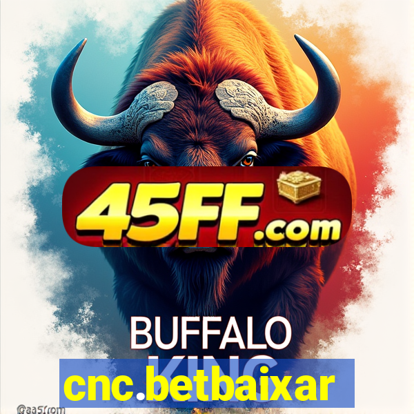 cnc.betbaixar
