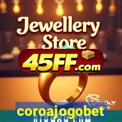 coroajogobet