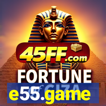e55.game