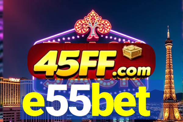 e55bet