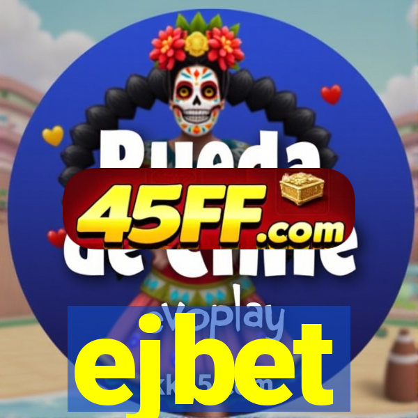 ejbet