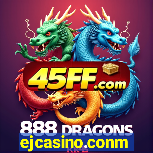 ejcasino.conm