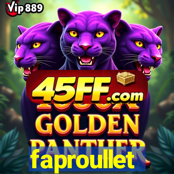 faproullet