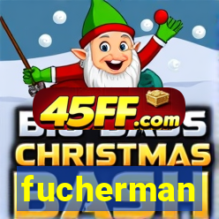fucherman
