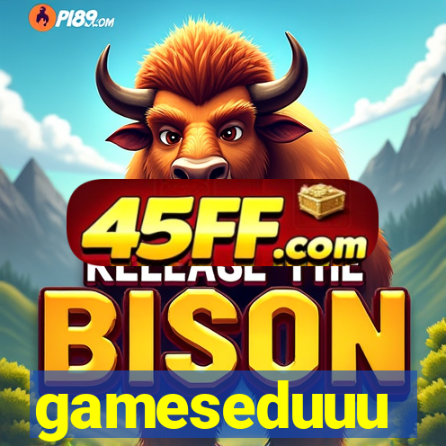 gameseduuu