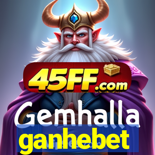 ganhebet