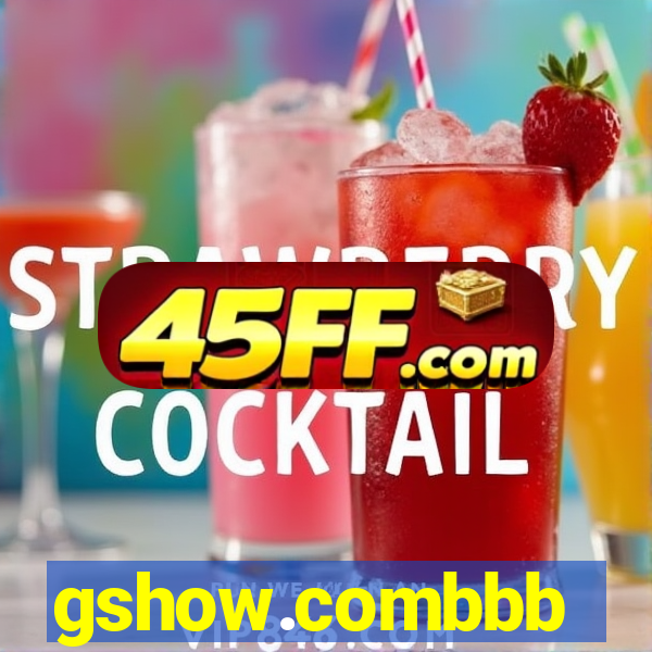 gshow.combbb