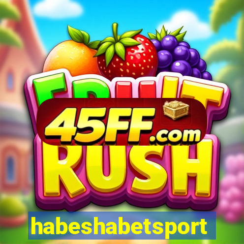 habeshabetsport