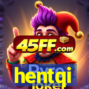 hentqi