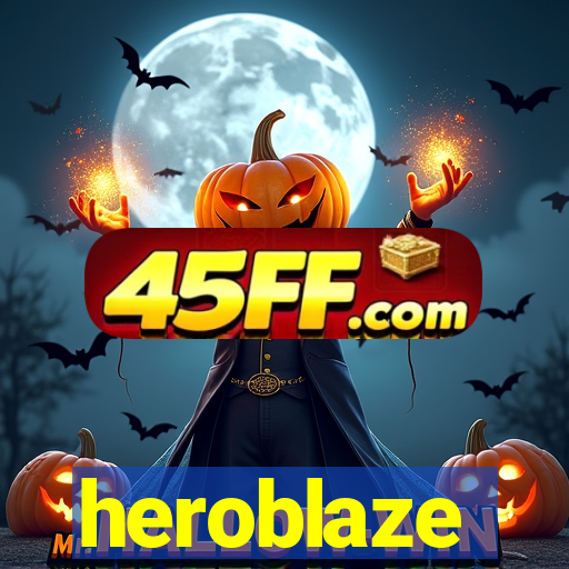 heroblaze