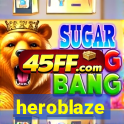 heroblaze