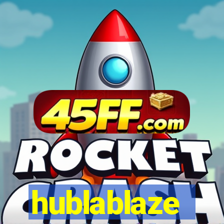 hublablaze