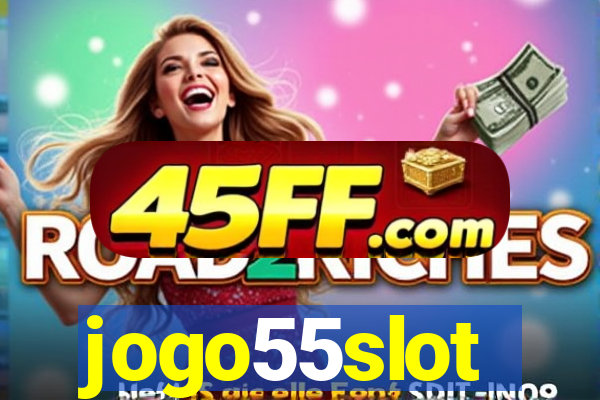 jogo55slot