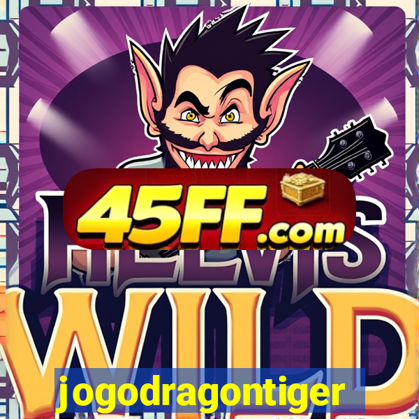 jogodragontiger
