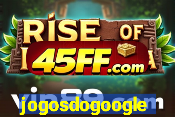 jogosdogoogle