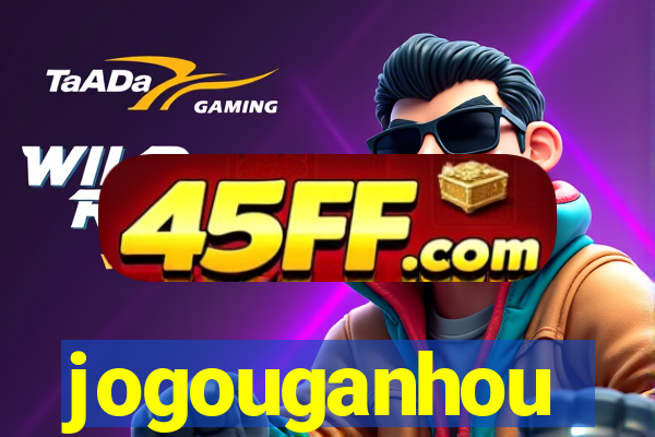 jogouganhou