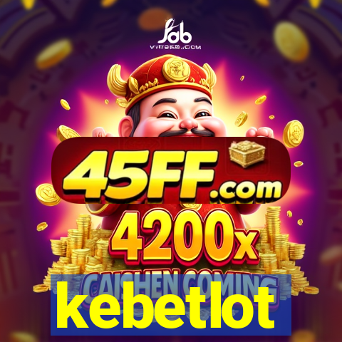 kebetlot