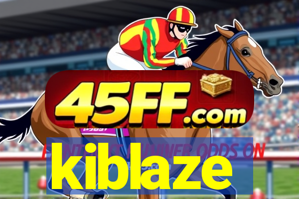 kiblaze