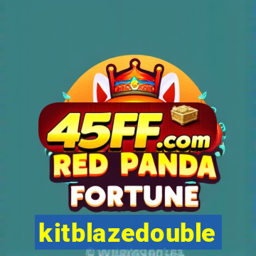 kitblazedouble