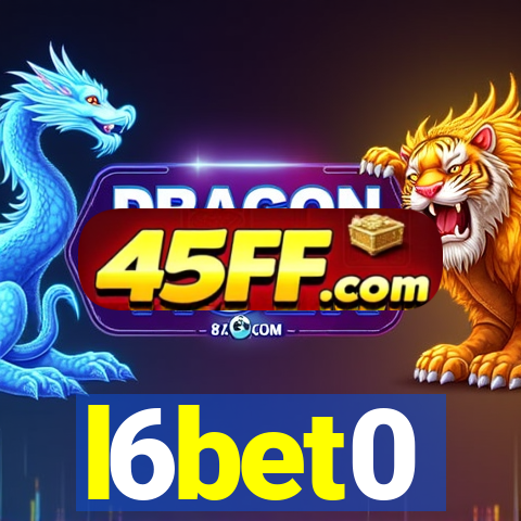 l6bet0