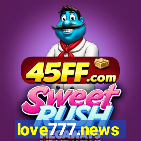 love777.news