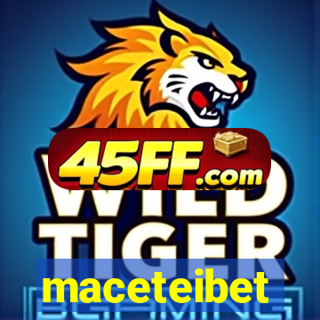 maceteibet
