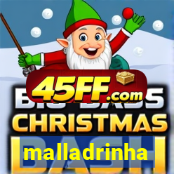 malladrinha