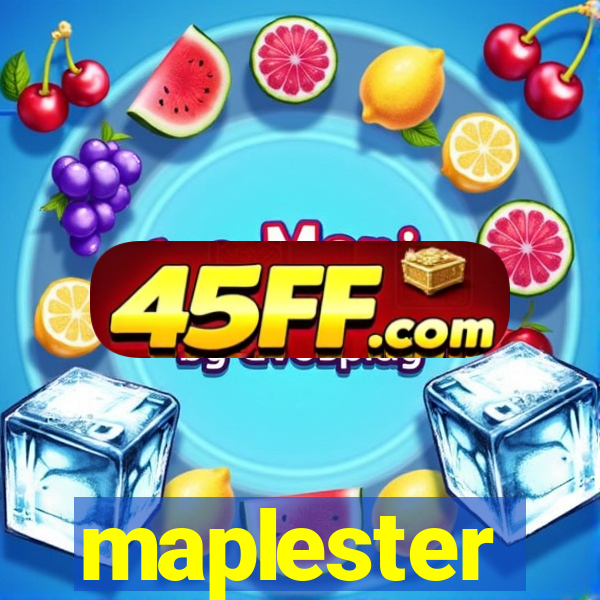 maplester