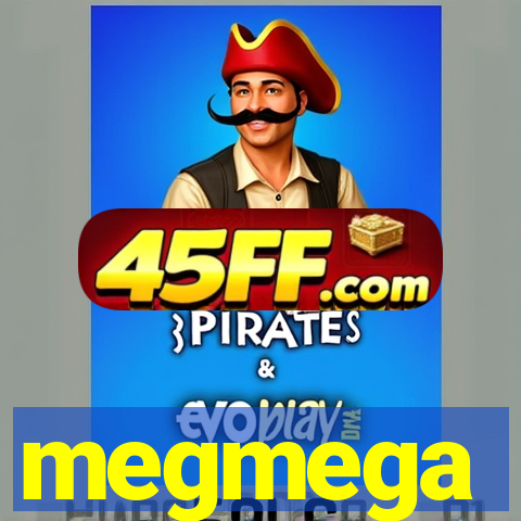 megmega