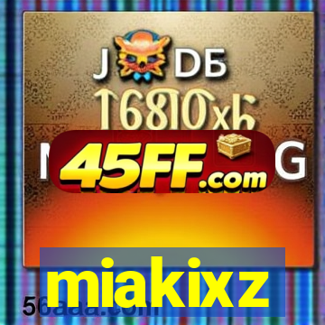 miakixz