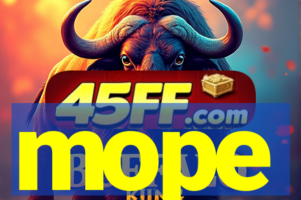 mope