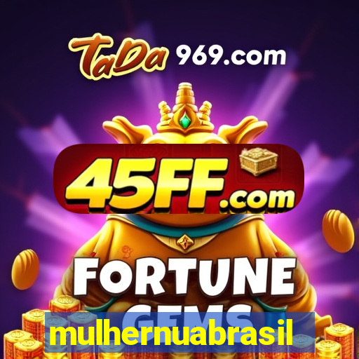 mulhernuabrasil