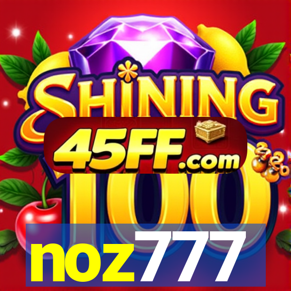 noz777