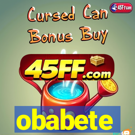 obabete