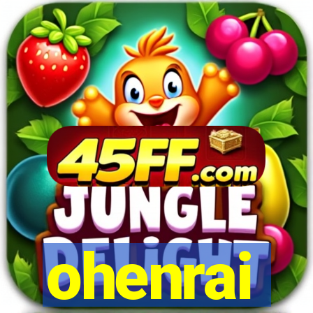 ohenrai