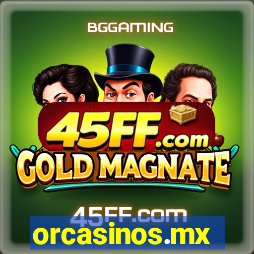 orcasinos.mx