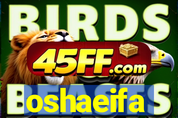 oshaeifa