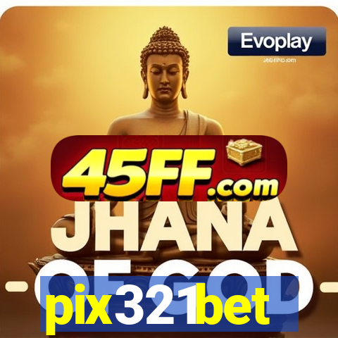 pix321bet