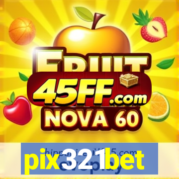 pix321bet