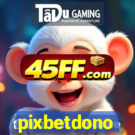 pixbetdono