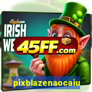 pixblazenaocaiu