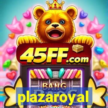 plazaroyal
