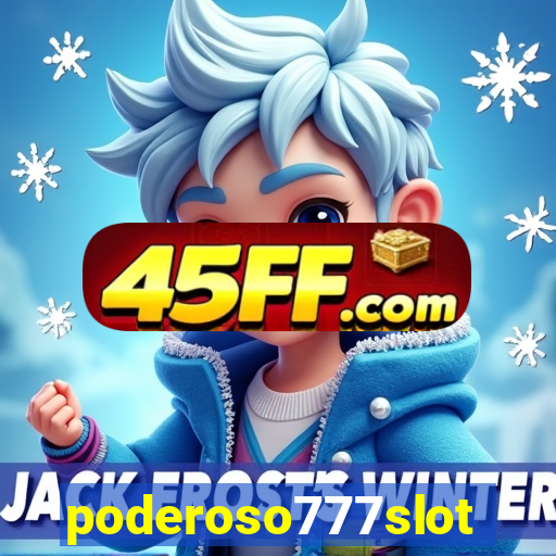 poderoso777slots