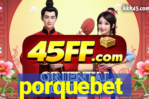 porquebet