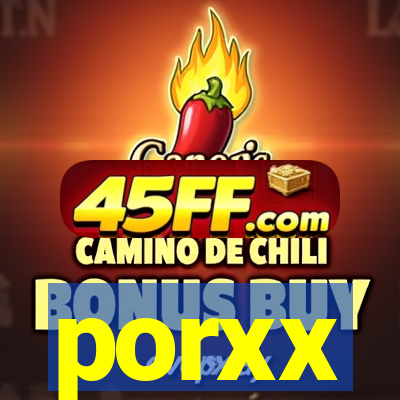 porxx