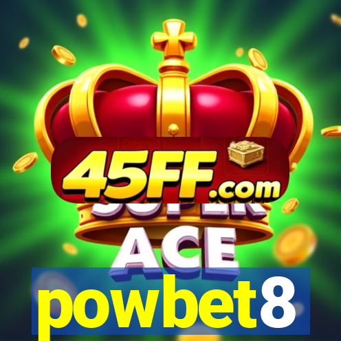 powbet8