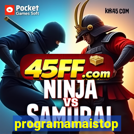 programamaistop