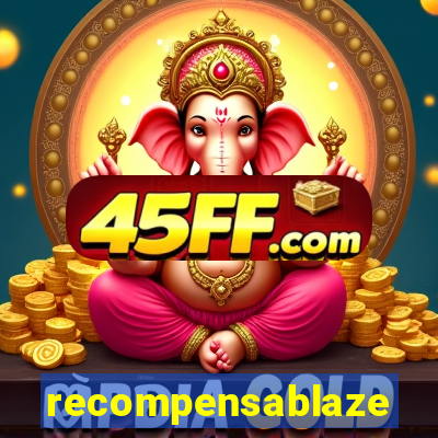 recompensablaze