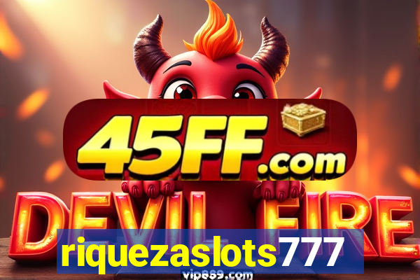 riquezaslots777
